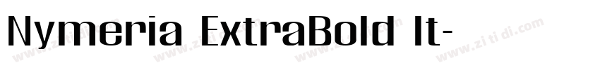 Nymeria ExtraBold It字体转换